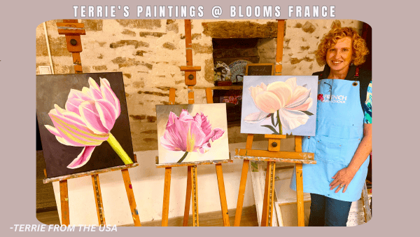 BLOOMS FRANCE Terrie paintings